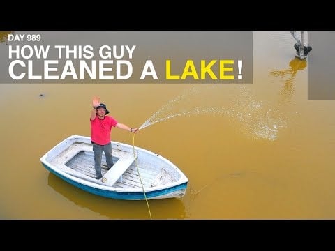 How This Guy Cleaned a Lake!