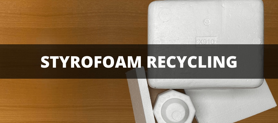 Styrofoam Recycling