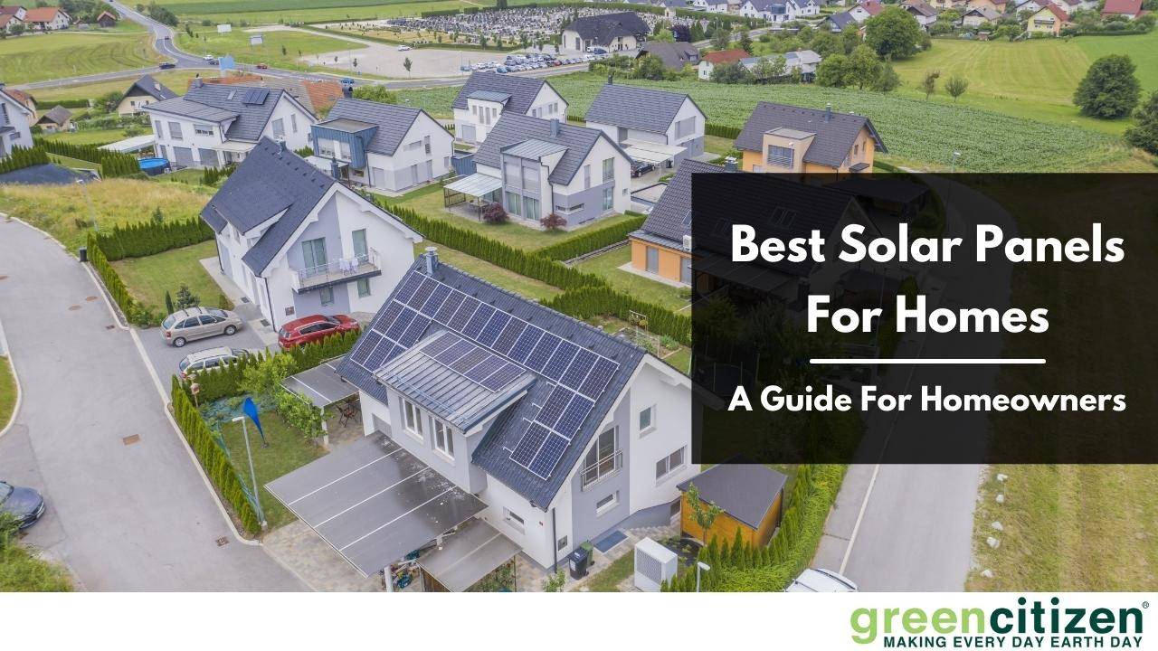 Best Solar Panels For Home