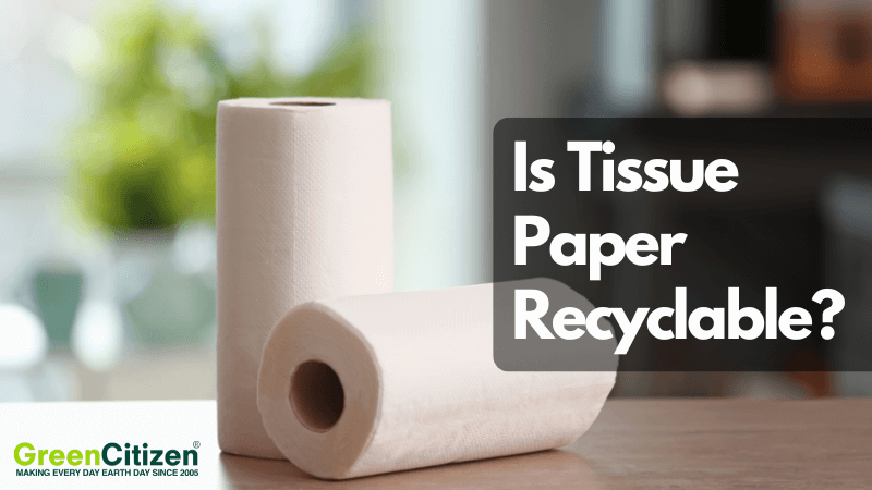 Is Tissue Paper Recyclable