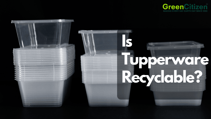 Is Tupperware Recyclable