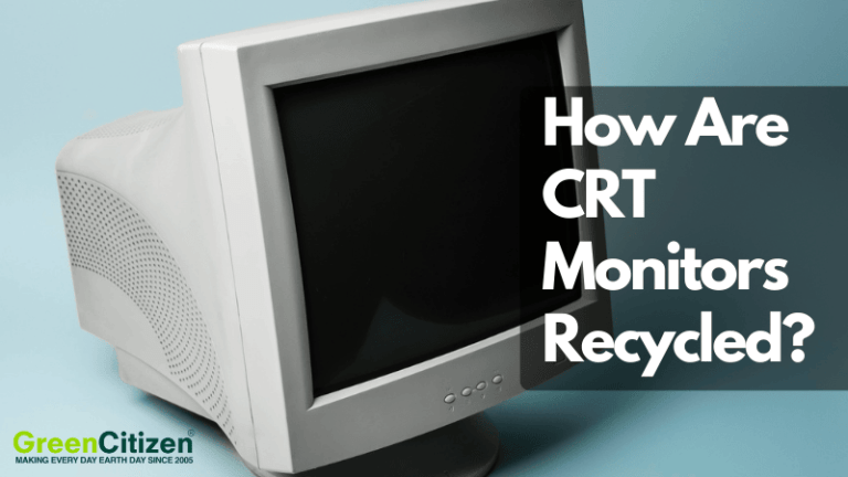 How Are CRT Monitors Recycled?