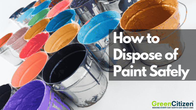 How to Dispose of Paint Safely