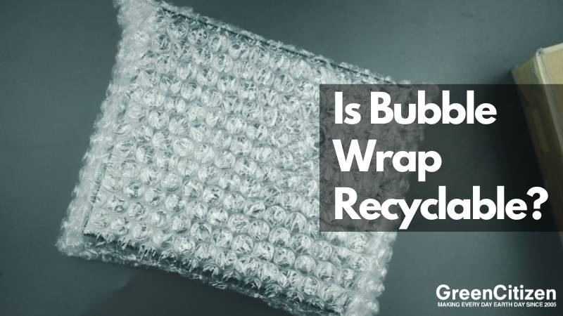 Is Bubble Wrap Recyclable