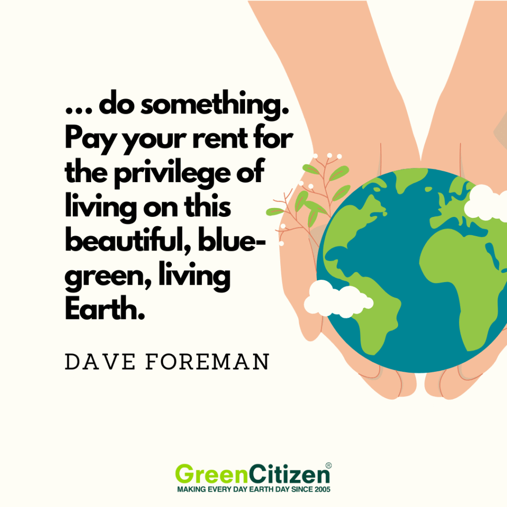 Earth day quotes - Dave Foreman