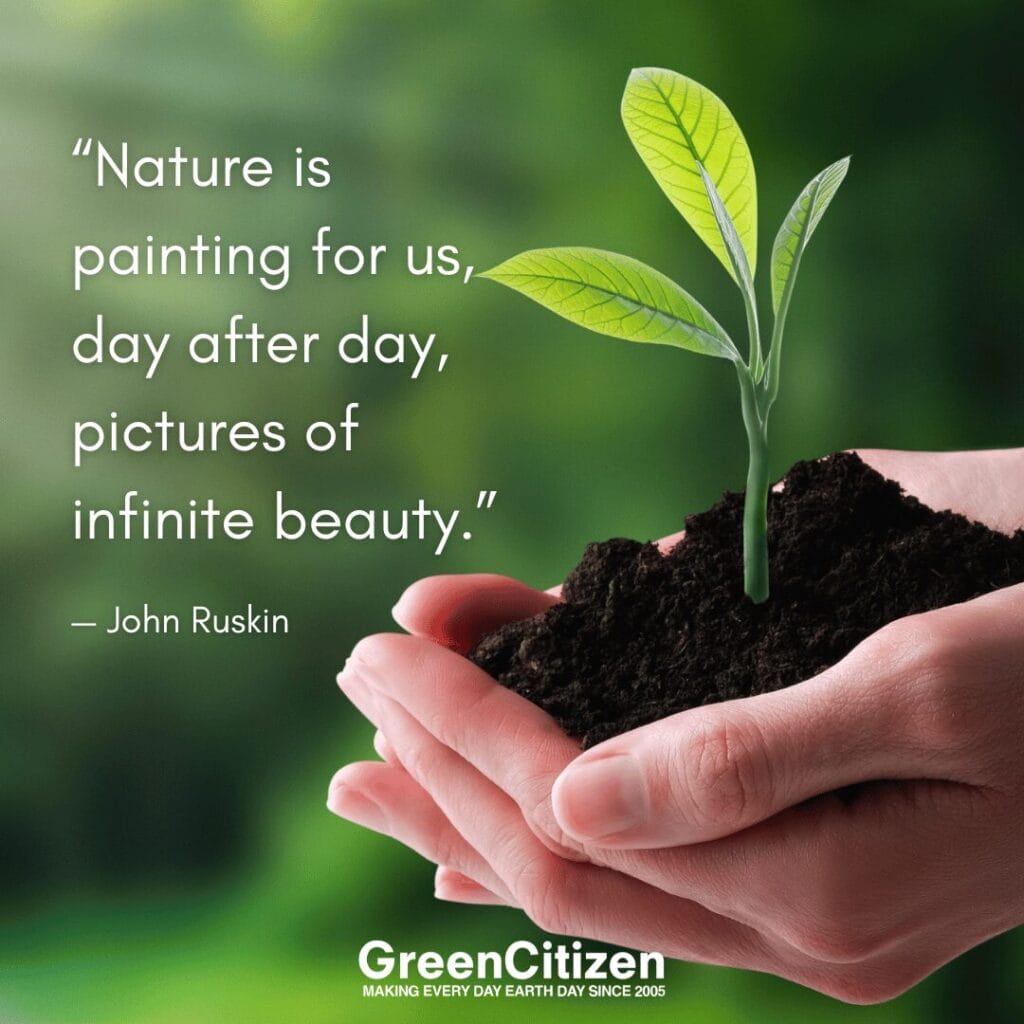 Earth day quotes - John Ruskin