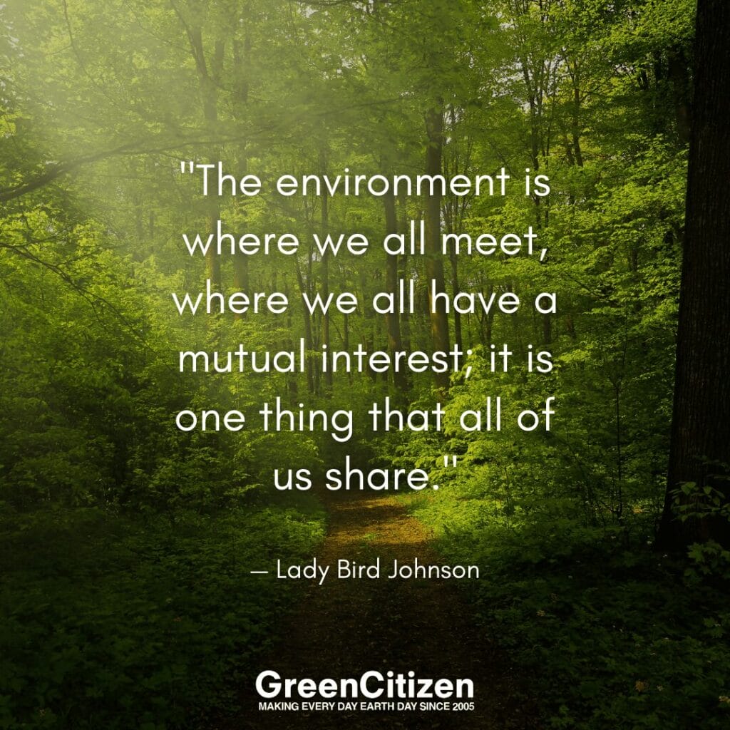 Earth day quotes - Lady Bird Johnson