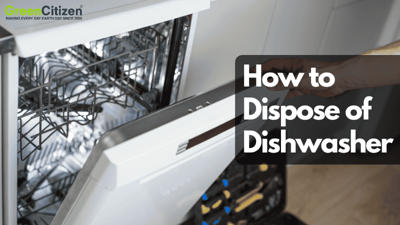 How to Dispose of Dishwasher