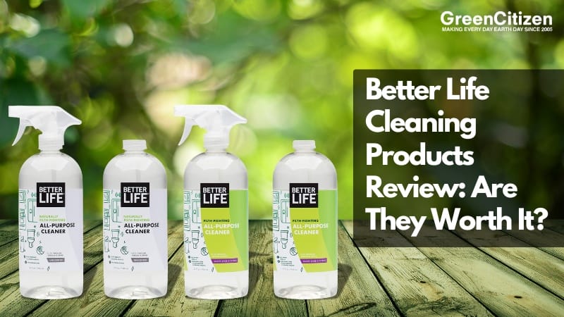 Better Life Cleaning Products Review Are They Worth It
