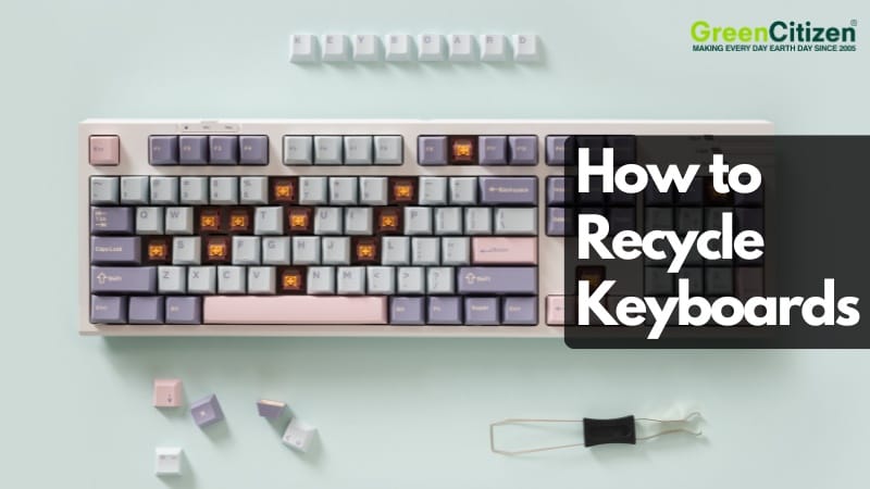How to Recycle Keyboards