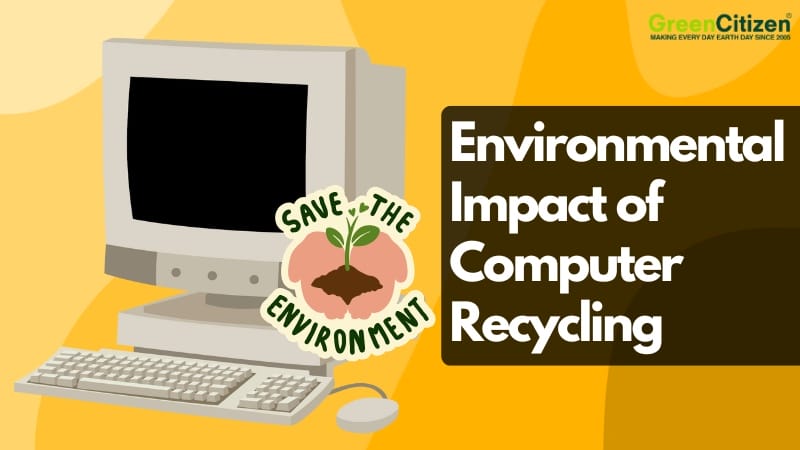 Environmental Impact of Computer Recycling