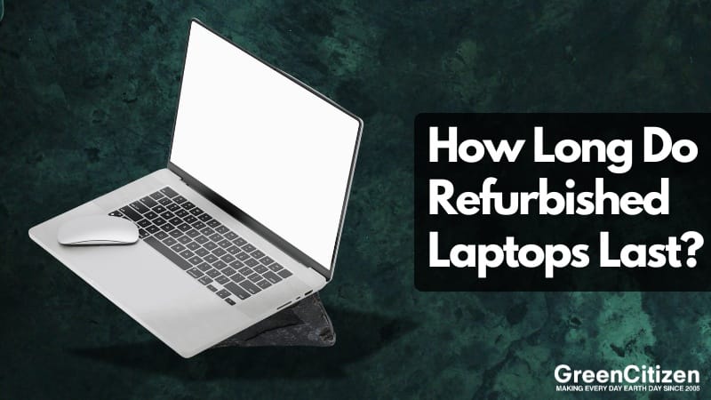 How Long Do Refurbished Laptops Last