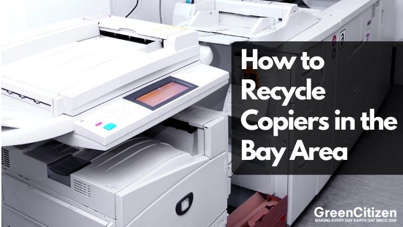 How to Recycle Copiers in the Bay Area