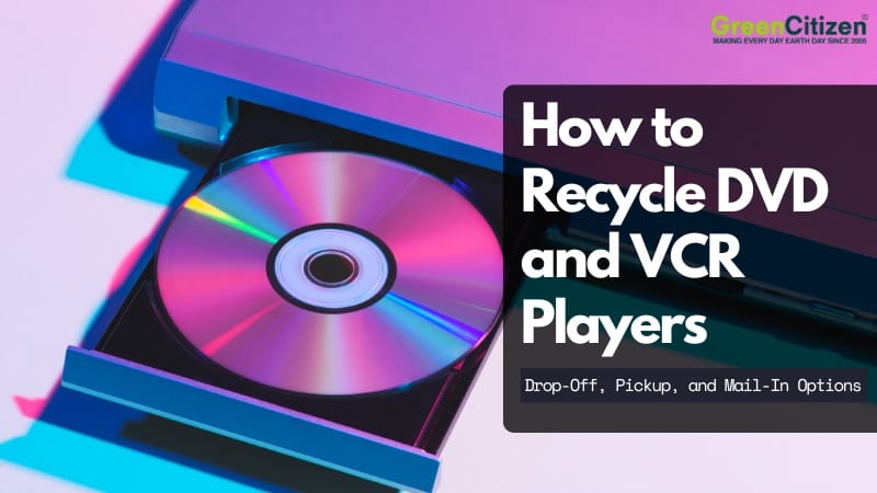 How to Recycle DVD and VCR Players