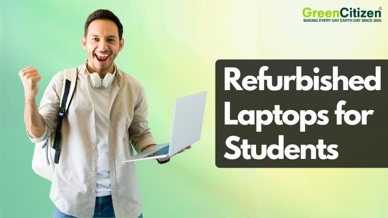 Refurbished Laptops for Students