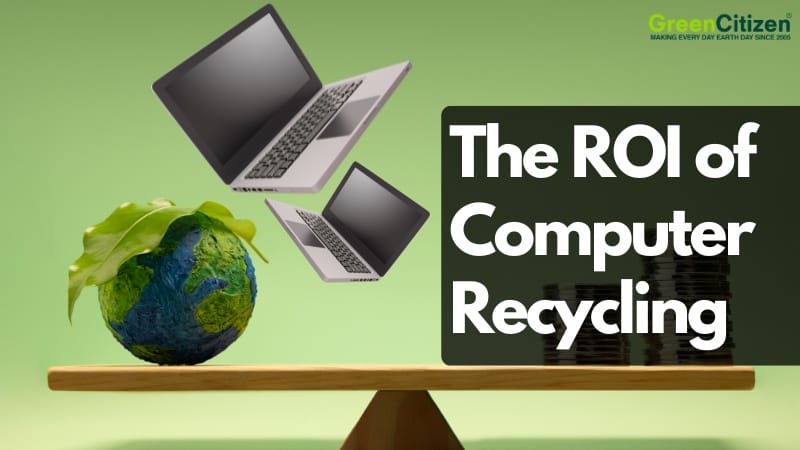 The ROI of Computer Recycling