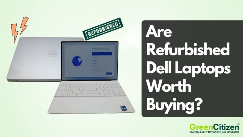 Are Refurbished Dell Laptops Worth Buying