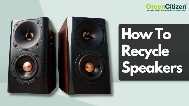 How To Recycle Speakers