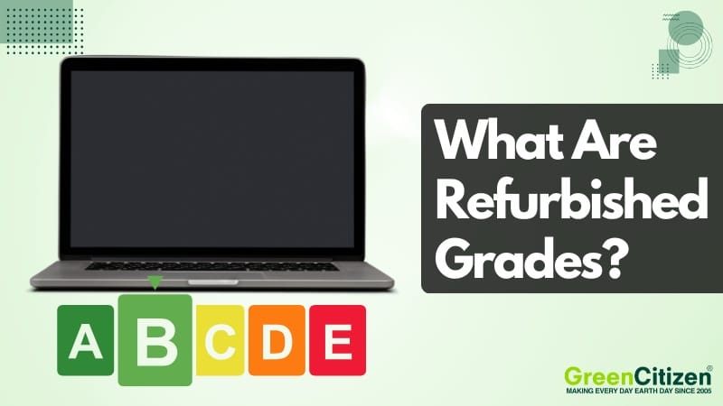 What Are Refurbished Grades