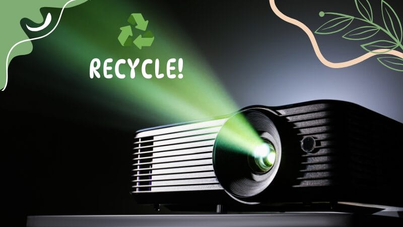 projector recycling