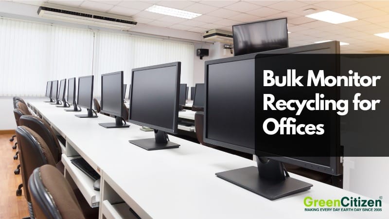 Monitor Recycle Free Bulk Monitor Recycling for Bay Area Offices | GreenCitizen