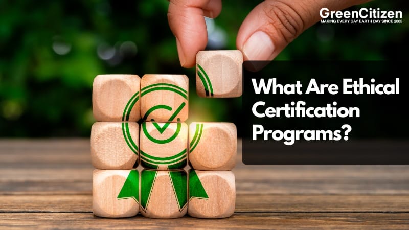 Ethical Certification Programs