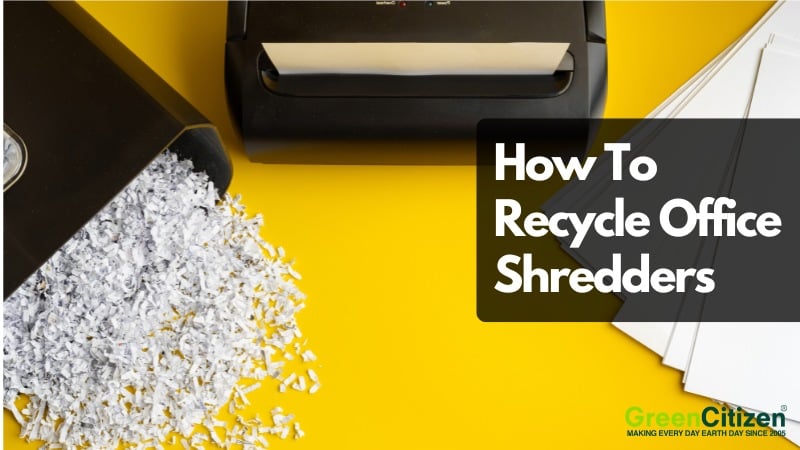How To Recycle Office Shredders