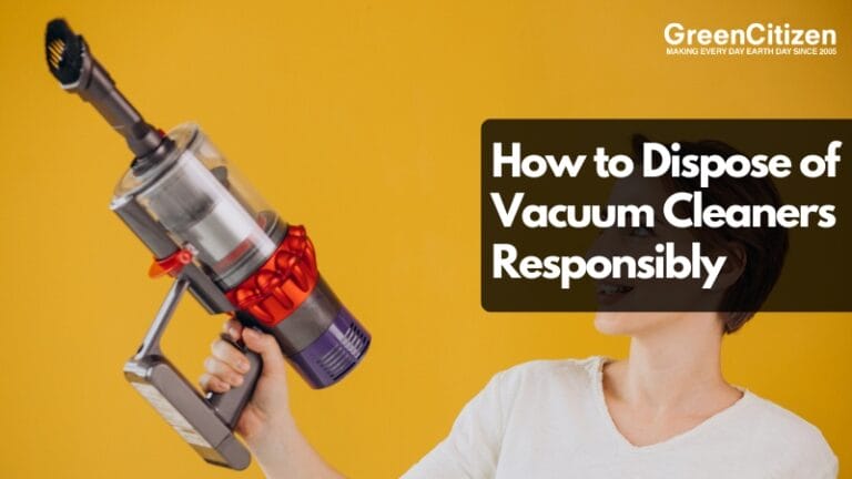 How to Dispose of Vacuum Cleaners