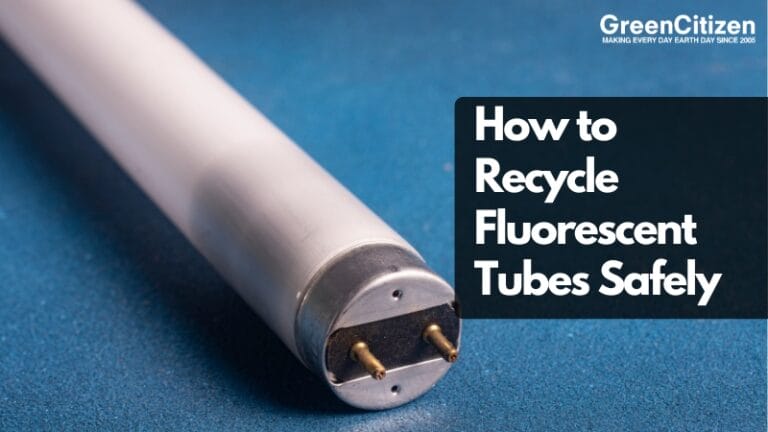 How to Recycle Fluorescent Tubes