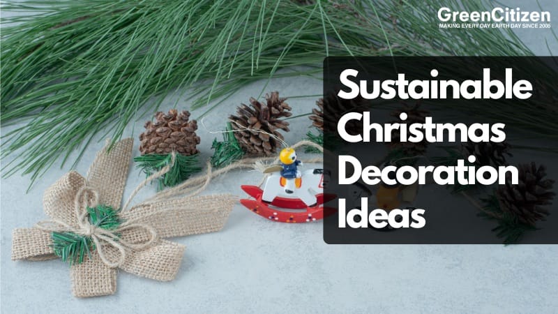 Sustainable Christmas Decoration Ideas