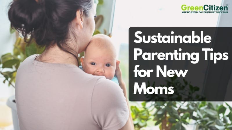 Sustainable Parenting Tips
