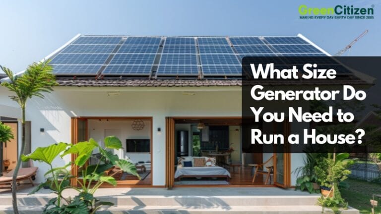 What Size Generator Do You Need to Run a House